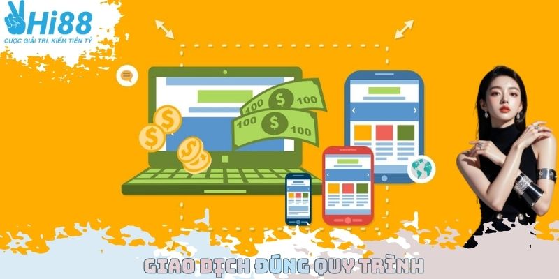 Giao dịch trên trang chủ đúng quy trình